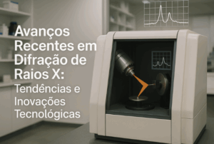 Avanços Tecnológicos em Difração de Raios X