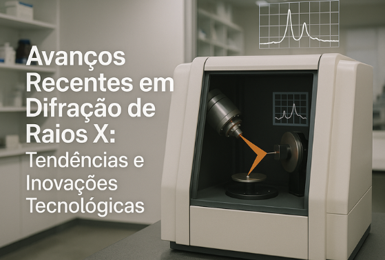 Avanços Tecnológicos em Difração de Raios X